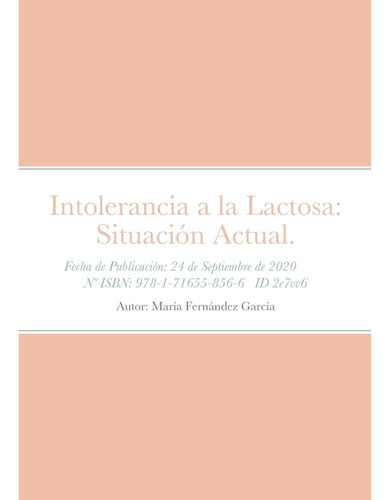 Libro: Intolerancia A Lactosa: Situación Actual. (spanish