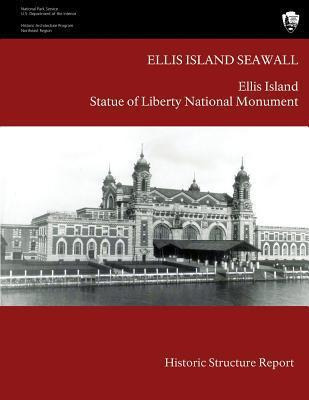 Libro Ellis Island Seawall Historic Structure Report - U ...