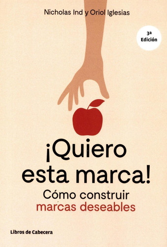 QUIERO ESTA MARCA!, de NICHOLAS IND / ORIOL IGLESIAS. Editorial Libros de Cabecera, tapa pasta blanda en español, 2017