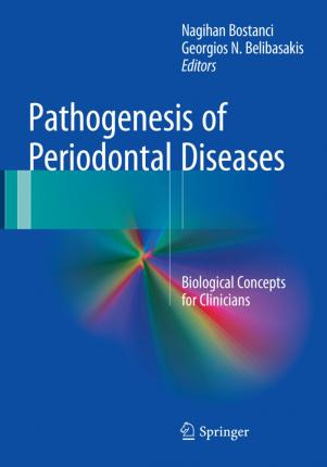 Libro Pathogenesis Of Periodontal Diseases : Biological C...