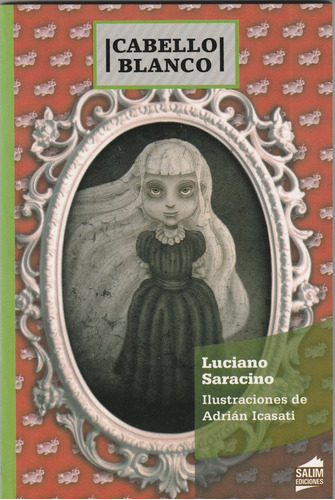 Cabello Blanco - Luciano Saracino - Salim