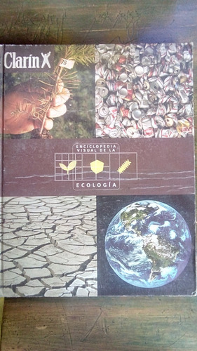 Enciclopedia Visual De La Ecología De Clarín