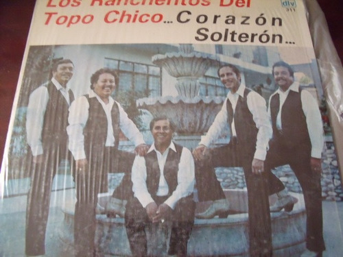 Lp Los Rancheritos Del Topo Chico, Corazon Solteron