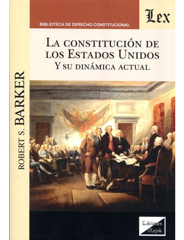 Libro La Constitucion De Los Estados Unidos Y Su Dinamica A