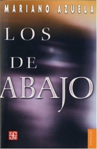 Los De Abajo - Azuela * Fondo De Cultura Económica