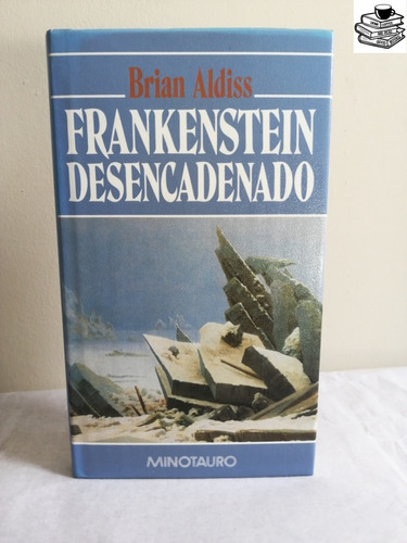 Libro Frankenstein Desencadenado Brian Aldiss