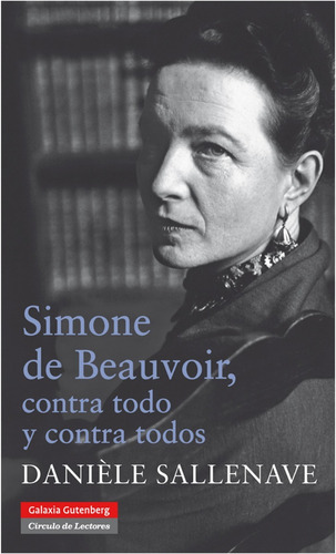 Simone De  Beauvoir  Contra Todo Y  Contra  Todos  