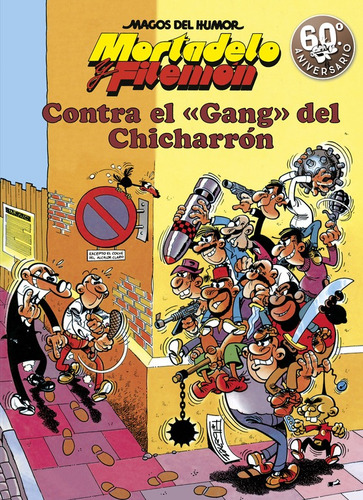 Mortadelo Y Filemón. Gang Chicharrón Num 2 -  -(t.dura) - *