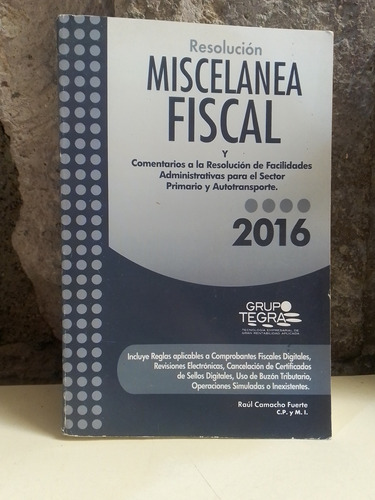 Resolución Miscelánea Fiscal - Raul Camacho Fuerte