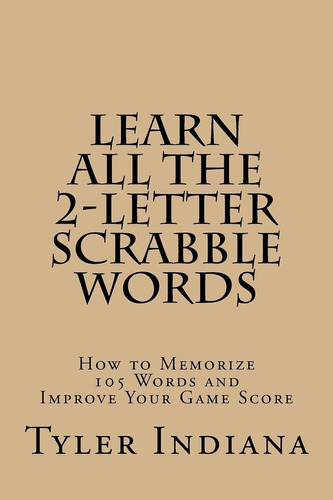 Aprenda Todas Palabras De Scrabble De 2 Letras: Cómo M...
