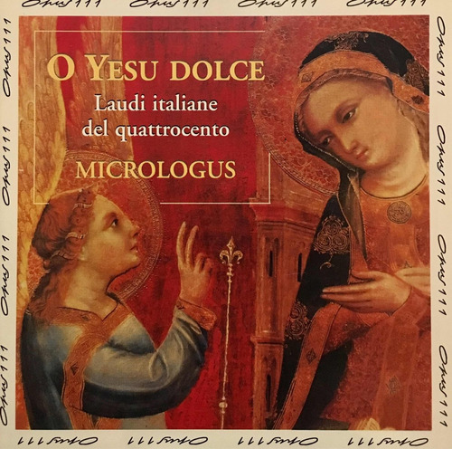 Cd O Yesu Dolce Micrologus Laudi Italiane - Made In France