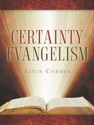 Libro Certainty Evangelism - Alvin Cordes