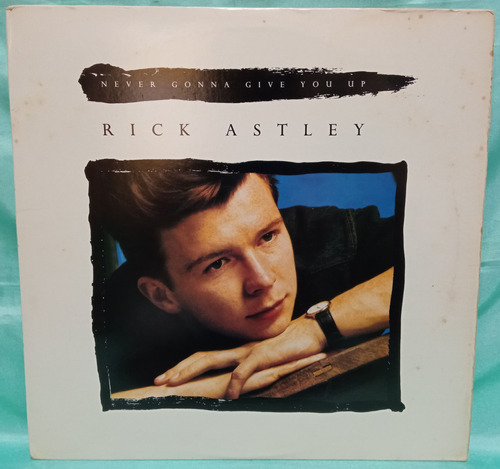 O Rick Astley Maxi Never Gonna Give You Up 1987 Ricewithduck