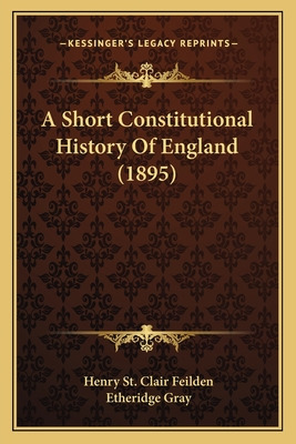Libro A Short Constitutional History Of England (1895) - ...