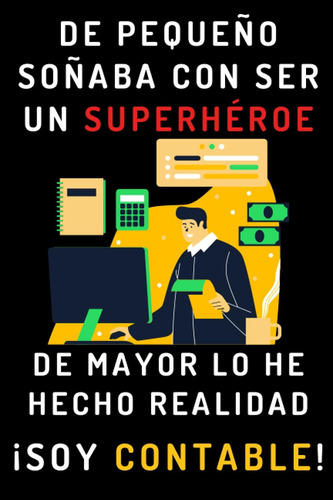 Libro: De Pequeño Soñaba Con Ser Un Superhéroe. De Mayor Lo 