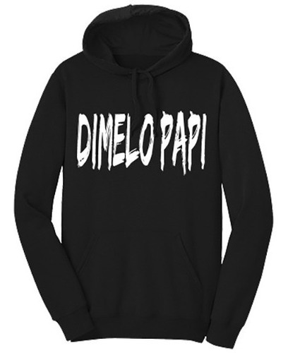 Sudadera Modelo Dimelo Papi Estilo Hoodie Nicky Jam Tendenci