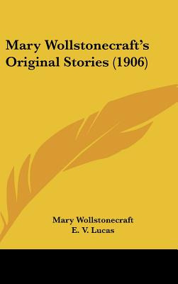 Libro Mary Wollstonecraft's Original Stories (1906) - Wol...