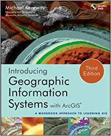 Introducing Geographic Information Systems With Arcgis A Wor