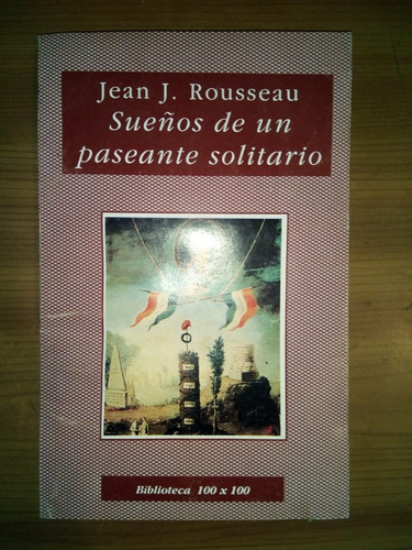 Libro Sueños De Un Paseante Solitario Jean Jacques Rousseau