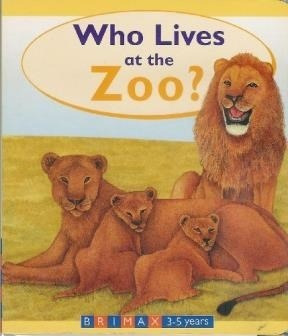 Who Lives At The Zoo (3-5 Years) (cartone) - Vv.aa. (papel)