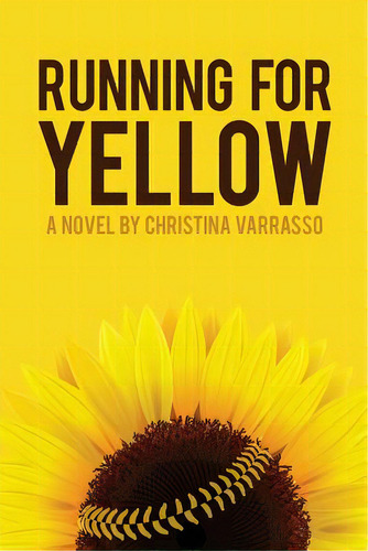 Running For Yellow, De Varrasso, Christina. Editorial Lightning Source Inc, Tapa Blanda En Inglés