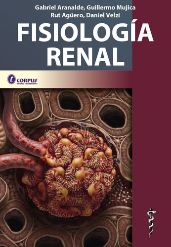 Fisiología Renal - Aranalde - Corpus