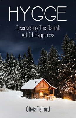 Libro Hygge: Discovering The Danish Art Of Happiness -- H...