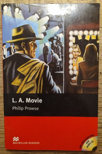 L. A. Movie, Philip Prowse - Macmillan Readers, 6 (sin Cd)