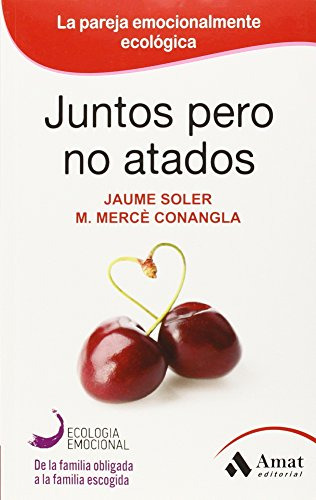 Libro Juntos Pero No Atados De Jaume Canela Soler Mercé Cona