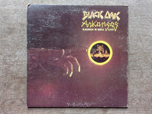 Disco Lp Black Oak Arkansas - Raunch 'n' Roll (1973) Usa R5