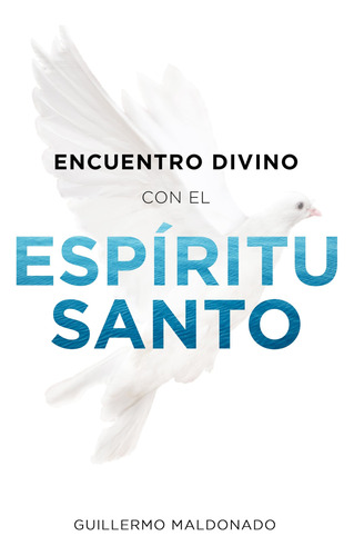 Encuentro Divino Con El Espiritu Santo (spanish Edition)