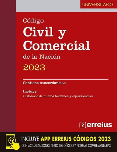 Código Civil Y Comercial De La Nacion 2023 Universitario editorial Erreius en español