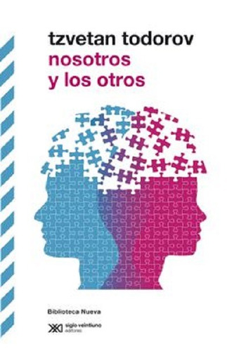 Nosotros y los otros, de Todorov, Tzvetan. Editorial Biblioteca Nueva, tapa blanda en español, 2013