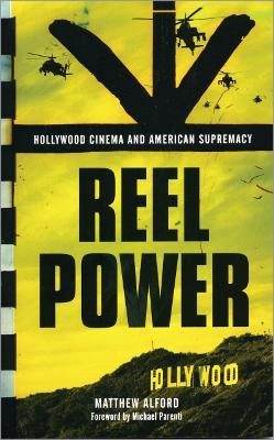 Libro Reel Power : Hollywood Cinema And American Supremac...