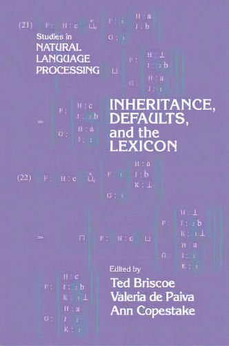 Inheritance, Defaults And The Lexicon, De Ted Briscoe. Editorial Cambridge University Press, Tapa Blanda En Inglés