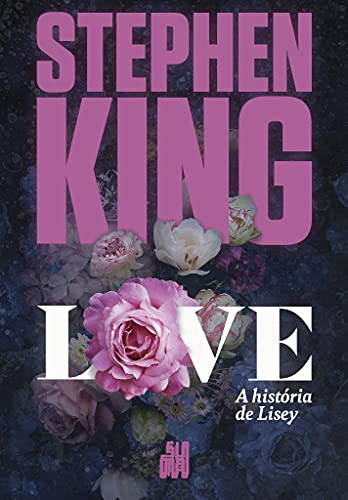 Libro Love A História De Lisey De Stephen King Suma De Letra