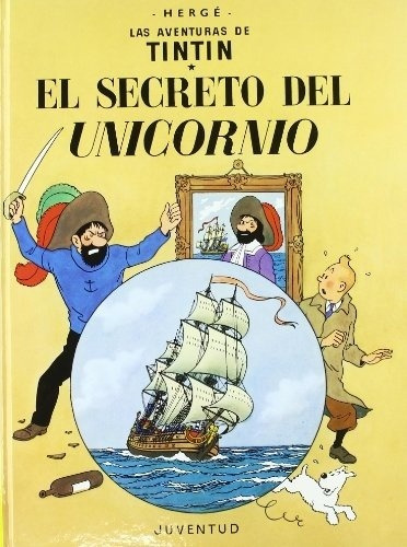 Hergé-secreto Del Unicornio, El