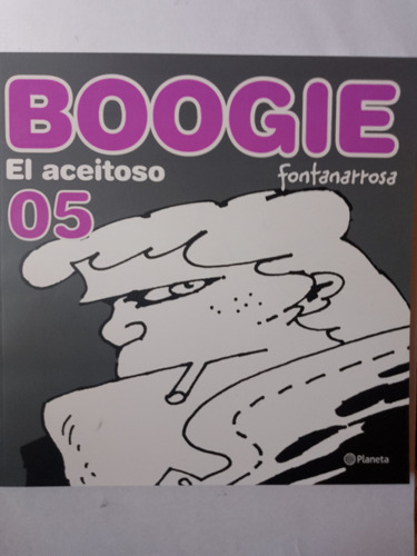 Roberto Fontanarrosa - Boogie El Aceitoso - Libro 5 Nuevo