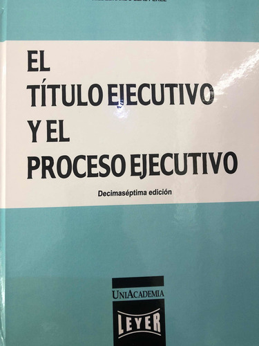 El Título Ejecutivo Y El Proceso Ejecutivo