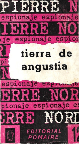 Tierra De Angustia / Pierre Nord