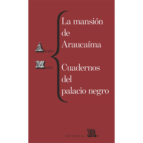 La Mansion De Araucaima. Cuadernos Del Palacio Negro