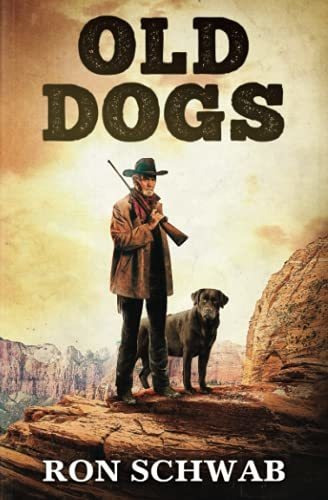 Book : Old Dogs - Schwab, Ron