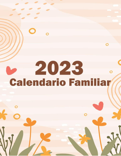 Libro: Calendario Familiar 2023: Planificador Mensual Con Fe