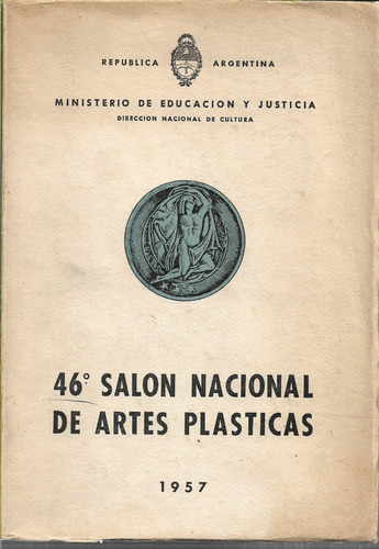 46º Salón Nacional De Artes Plásticass 1957.