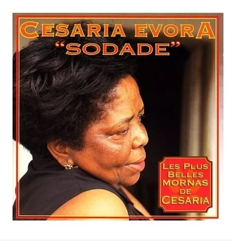 Evora Cesaria Sodade Les Plus Belles Normas De Cesari Cd