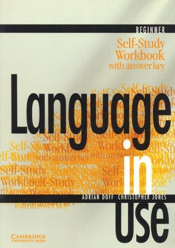 Language In Use Beginner Self-study Workbook W/answer Key - 