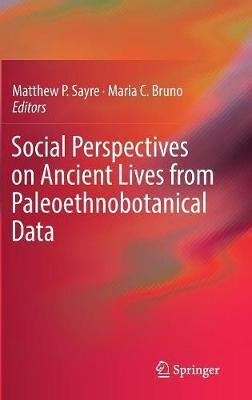 Libro Social Perspectives On Ancient Lives From Paleoethn...
