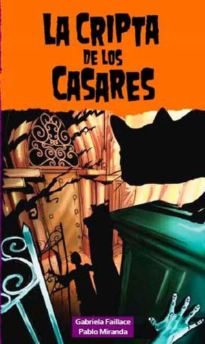 La Cripta De Los Casares / 2 Ed. / Libro 1