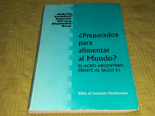 Preparados Para Alimentar Al Mundo? - Casaburi Perona Reca