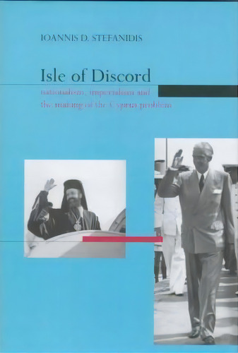 Isle Of Discord, De Ioannis D. Stefanidis. Editorial New York University Press, Tapa Dura En Inglés